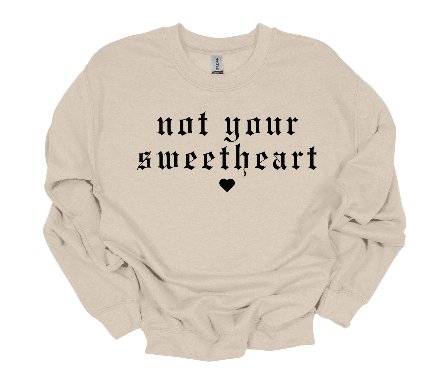 Not Your Sweetheart